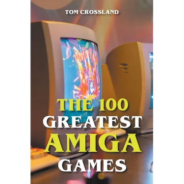 The 100 Greatest Amiga Games