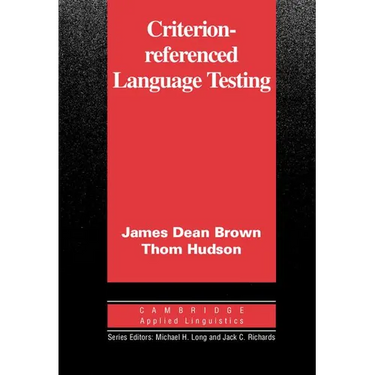 Criterion-Referenced Language Testing