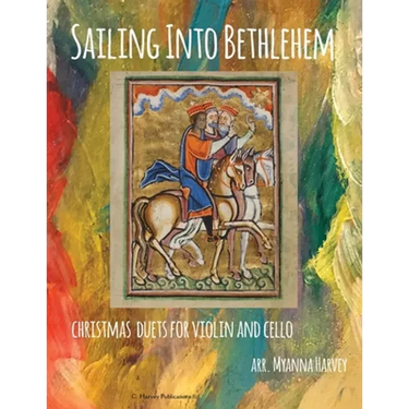 Sailing Into Bethlehem, Christmas Duets for Violin and Cello