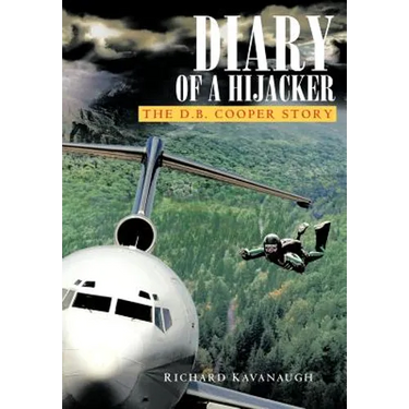 Diary of a Hijacker: The D. B. Cooper Story