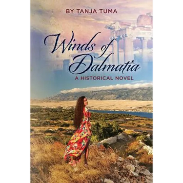 Winds of Dalmatia: A Historical Novel