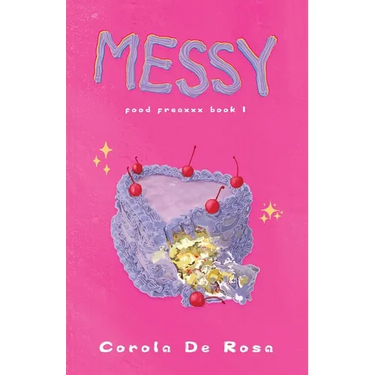 Messy: Food Freaxxx Book 1