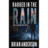 Ragged in the Rain