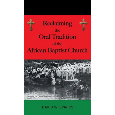 Reclaiming the Oral Tradition of the African Baptist Church