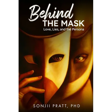 Behind The Mask: Love, Lies, and The Persona