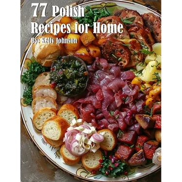 77 Polish Recipes for Home