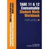 TABE 11 and 12 CONSUMABLE STUDENT MATH WORKBOOK FOR LEVEL D