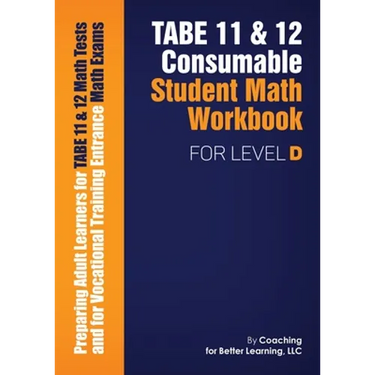TABE 11 and 12 CONSUMABLE STUDENT MATH WORKBOOK FOR LEVEL D