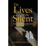 The Lives of the Silent
