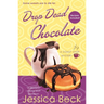 Drop Dead Chocolate: A Donut Shop Mystery