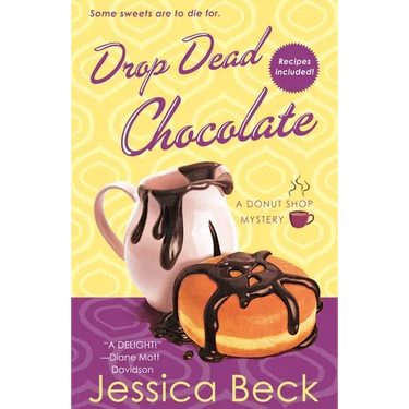 Drop Dead Chocolate: A Donut Shop Mystery