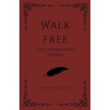Walk Free and Other Short Stories