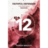 Faithful Defender: A Four Week Study In Nahum