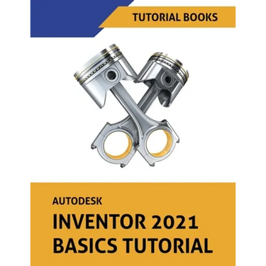 Autodesk Inventor 2021 Basics Tutorial