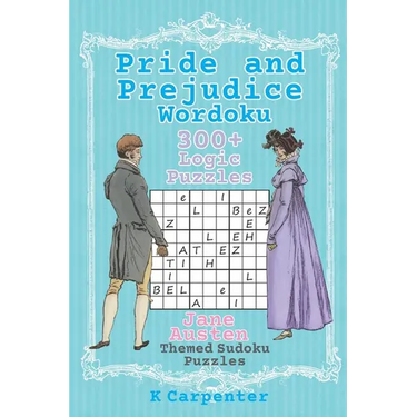 Pride and Prejudice Wordoku: Jane Austen Themed Sudoku Puzzles