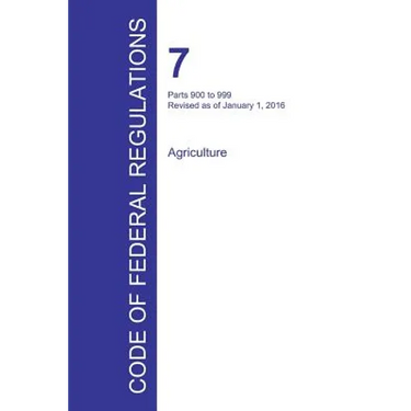 Code of Federal Regulations Title 7, Volume 8, January 1, 2016