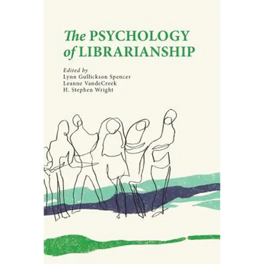 The Psychology of Librarianship