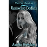 Unraveling Destiny