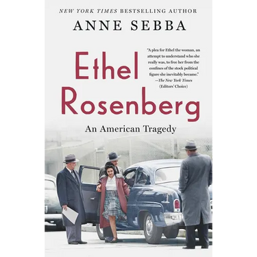 Ethel Rosenberg: An American Tragedy