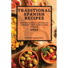 Traditional Spanish Recipes 2022: Mouthwatering Recipes to Surprise Your Family and Friends