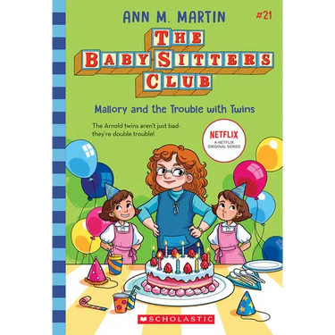 Mallory and the Trouble with Twins (the Baby-Sitters Club #21): Volume 21