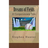 Dreams of Fields: A Cooperstown Tale