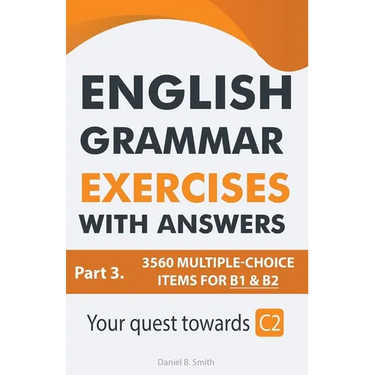 English Grammar Exercises With Answers Part 3: Your Quest Towards C2