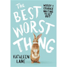 The Best Worst Thing