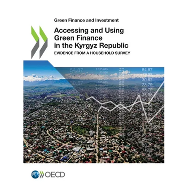Accessing and Using Green Finance in the Kyrgyz Republic