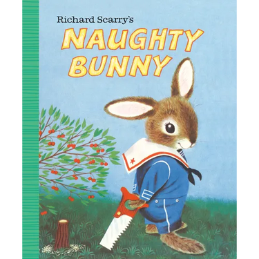 Richard Scarry's Naughty Bunny
