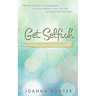 Get Selfish- The Way Is Through