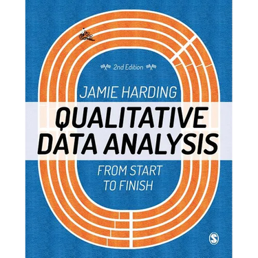 Qualitative Data Analysis: From Start to Finish