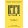 Buying In: What We Buy and Who We Are