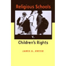 Religious Schools v. Children's Rights