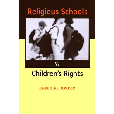 Religious Schools v. Children's Rights