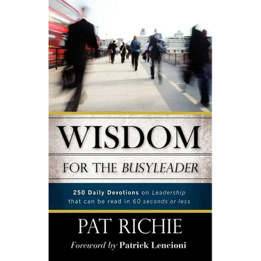 Wisdom for the BusyLeader