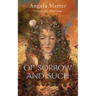 Of Sorrow and Such