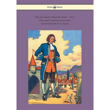 The Children's Treasure Book - Vol I - Gulliver's Travels in Lilliput - Illustrated by D. C. Eules