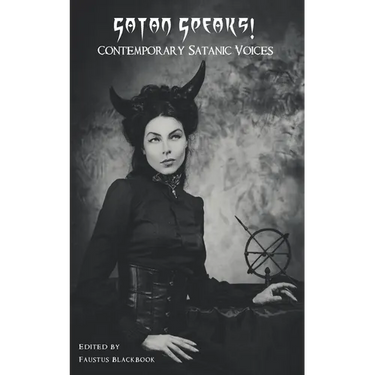 Satan Speaks!: Contemporary Satanic Voices