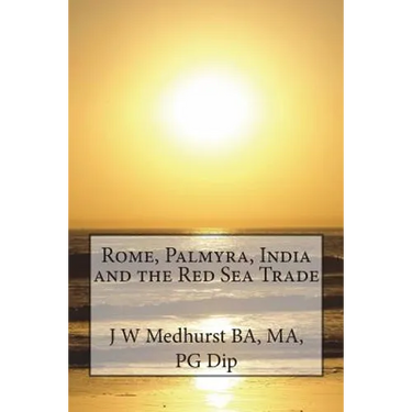 Rome, Palmyra, India and the Red Sea Trade