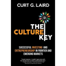 The Culture Key: Successful Investing and Entrepreneurship in Frontier and Emerging Markets