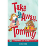 Take It Away, Tommy!: A Breaking Cat News Adventure Volume 2