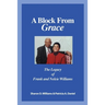A Block from Grace: The Legacy of Frank and Nelcie Williams