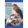 Learning Guitar--Step By Step for Children and Their Parents