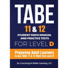 TABE 11 and 12 Student Math Manual and Practice Tests for Level D