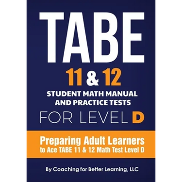 TABE 11 and 12 Student Math Manual and Practice Tests for Level D