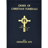 Order of Christian Funerals: With Cremation Rite