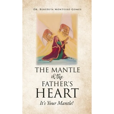 The Mantle of the Father's Heart: It's Your Mantle!