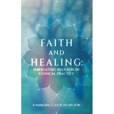 Faith and Healing: Navigating Religion In Clinical Practice