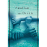 Swallow the Ocean: A Memoir